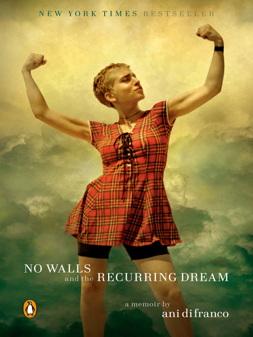 Title details for No Walls and the Recurring Dream by Ani DiFranco - Available